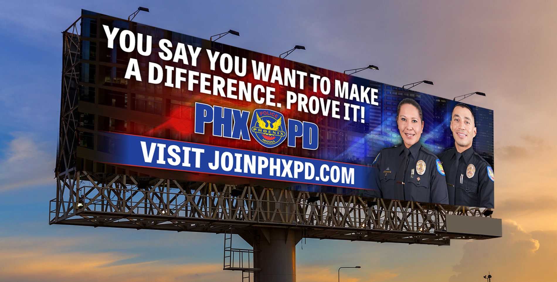 Billboard Ad for the Phoenix Police Department "You say you want to make a difference. Prove it!"